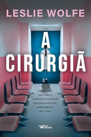 a-cirurgia-um-thriller-psicologico-eletrizante-repleto-de-reviravoltas-capa-comum-4-marco-2024 - Imagem