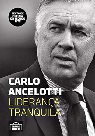 livro-carlo-ancelotti-lideranca-tranquila-capa-comum-23-outubro-2018 - Imagem