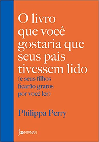o-livro-que-voce-gostaria-que-seus-pais-tivessem-lido-e-seus-filhos-ficarao-gratos-por-voce-ler - Imagem