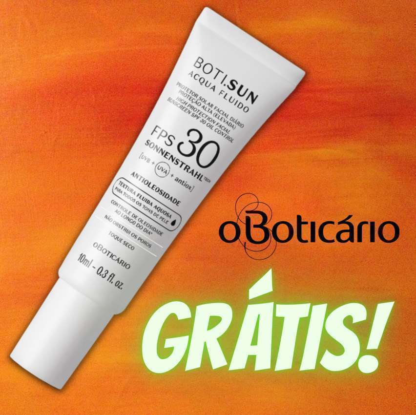 GR TIS Brinde Gr tis O Botic rio BOTI.SUN Antioleosidade 10ml