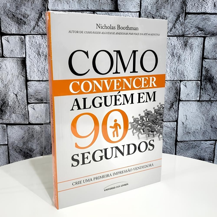 Livro - Como Convencer Alguém Em 90 Segundos: Crie Uma Primeira Impressão Vendedora Livro - Como Convencer Alguém Em 90 Segundos: Crie Uma Primeira Impressão Vendedora